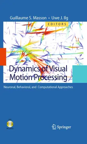 Ilg / Masson |  Dynamics of Visual Motion Processing | Buch |  Sack Fachmedien