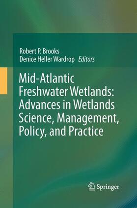 Wardrop / Brooks |  Mid-Atlantic Freshwater Wetlands: Advances in Wetlands Science, Management, Policy, and Practice | Buch |  Sack Fachmedien