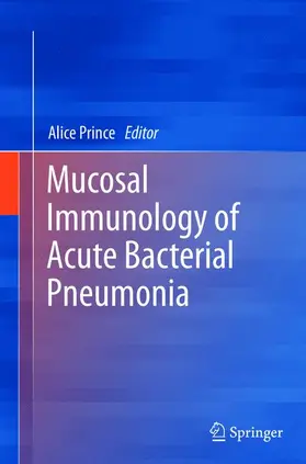 Prince |  Mucosal Immunology of Acute Bacterial Pneumonia | Buch |  Sack Fachmedien