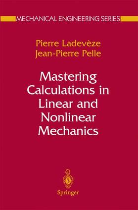 Pelle / Ladevèze |  Mastering Calculations in Linear and Nonlinear Mechanics | Buch |  Sack Fachmedien