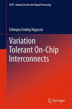 Nigussie |  Variation Tolerant On-Chip Interconnects | Buch |  Sack Fachmedien