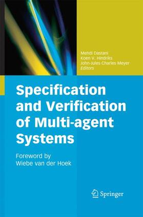 Dastani / Meyer / Hindriks |  Specification and Verification of Multi-agent Systems | Buch |  Sack Fachmedien