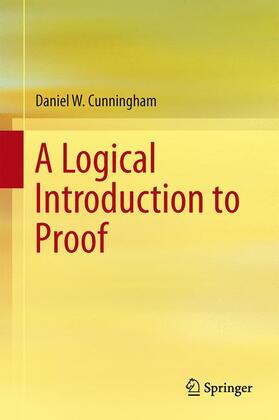 Cunningham |  A Logical Introduction to Proof | Buch |  Sack Fachmedien