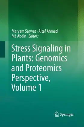 Sarwat / Abdin / Ahmad |  Stress Signaling in Plants: Genomics and Proteomics Perspective, Volume 1 | Buch |  Sack Fachmedien