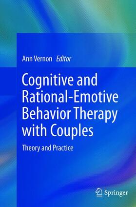Vernon |  Cognitive and Rational-Emotive Behavior Therapy with Couples | Buch |  Sack Fachmedien