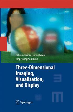 Javidi / Son / Okano |  Three-Dimensional Imaging, Visualization, and Display | Buch |  Sack Fachmedien