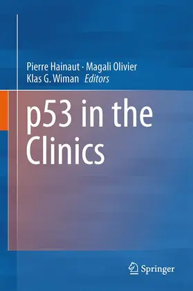 Hainaut / Wiman / Olivier |  p53 in the Clinics | Buch |  Sack Fachmedien