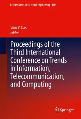 Das |  Proceedings of the Third International Conference on Trends in Information, Telecommunication and Computing | Buch |  Sack Fachmedien