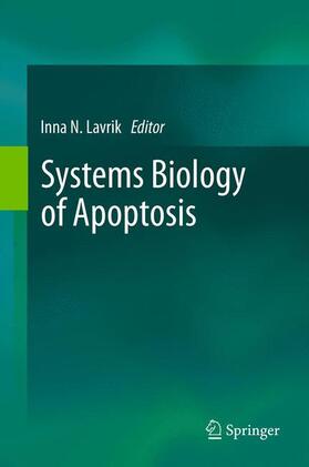 Lavrik |  Systems Biology of Apoptosis | Buch |  Sack Fachmedien