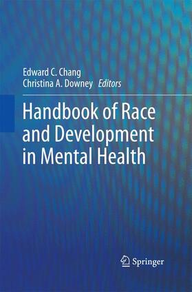 Downey / Chang |  Handbook of Race and Development in Mental Health | Buch |  Sack Fachmedien