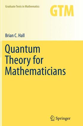 Hall |  Quantum Theory for Mathematicians | Buch |  Sack Fachmedien