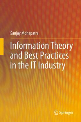 Mohapatra |  Information Theory and Best Practices in the IT Industry | Buch |  Sack Fachmedien