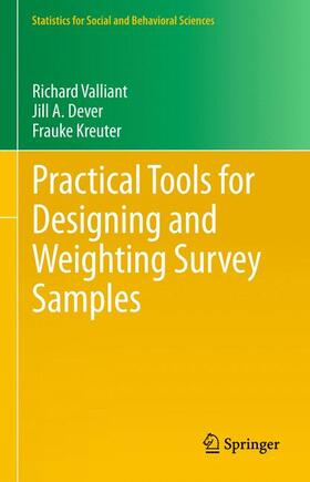 Valliant / Kreuter / Dever |  Practical Tools for Designing and Weighting Survey Samples | Buch |  Sack Fachmedien