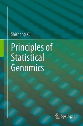 Xu |  Principles of Statistical Genomics | Buch |  Sack Fachmedien