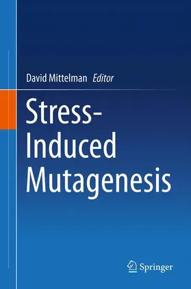 Mittelman |  Stress-Induced Mutagenesis | Buch |  Sack Fachmedien