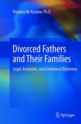 Kaslow |  Divorced Fathers and Their Families | Buch |  Sack Fachmedien