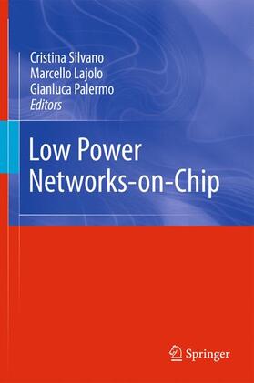 Silvano / Palermo / Lajolo |  Low Power Networks-on-Chip | Buch |  Sack Fachmedien