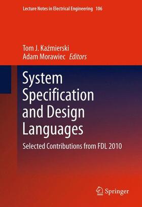 Morawiec / Kazmierski / Kazmierski |  System Specification and Design Languages | Buch |  Sack Fachmedien