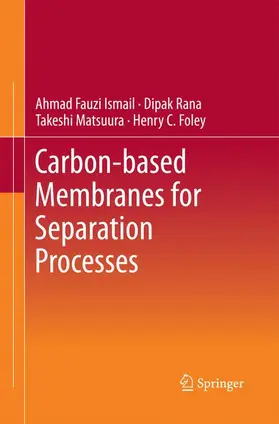 Ismail / Foley / Rana |  Carbon-based Membranes for Separation Processes | Buch |  Sack Fachmedien