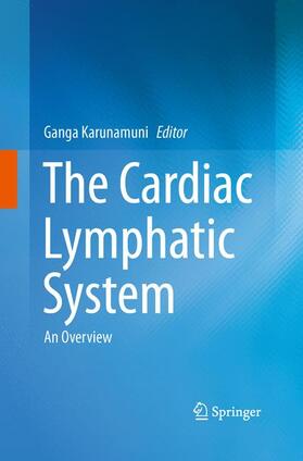 Karunamuni |  The Cardiac Lymphatic System | Buch |  Sack Fachmedien