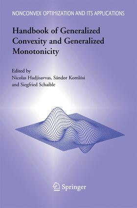 Hadjisavvas / Schaible / Komlósi |  Handbook of Generalized Convexity and Generalized Monotonicity | Buch |  Sack Fachmedien