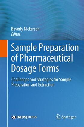 Nickerson |  Sample Preparation of Pharmaceutical Dosage Forms | Buch |  Sack Fachmedien
