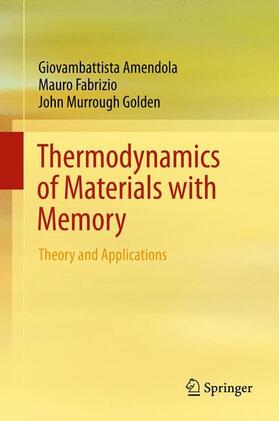 Amendola / Golden / Fabrizio |  Thermodynamics of Materials with Memory | Buch |  Sack Fachmedien