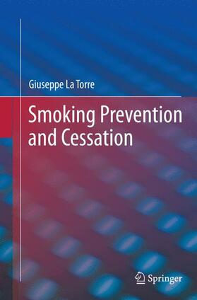 La Torre |  Smoking Prevention and Cessation | Buch |  Sack Fachmedien