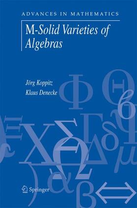 Denecke / Koppitz |  M-Solid Varieties of Algebras | Buch |  Sack Fachmedien