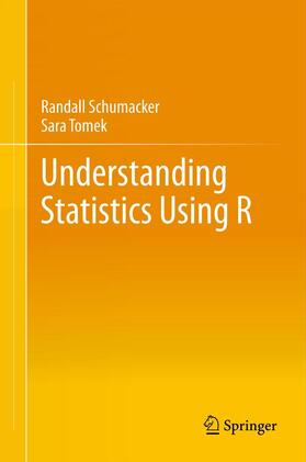Tomek / Schumacker |  Understanding Statistics Using R | Buch |  Sack Fachmedien