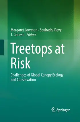 Lowman / Ganesh / Devy |  Treetops at Risk | Buch |  Sack Fachmedien