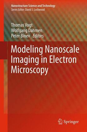 Vogt / Binev / Dahmen |  Modeling Nanoscale Imaging in Electron Microscopy | Buch |  Sack Fachmedien