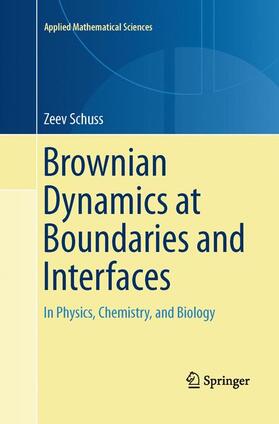Schuss |  Brownian Dynamics at Boundaries and Interfaces | Buch |  Sack Fachmedien