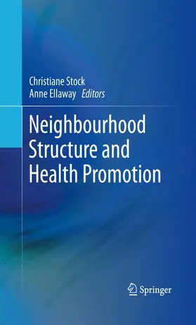 Ellaway / Stock |  Neighbourhood Structure and Health Promotion | Buch |  Sack Fachmedien