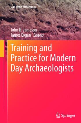 Eogan / Jameson |  Training and Practice for Modern Day Archaeologists | Buch |  Sack Fachmedien