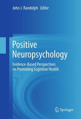 Randolph |  Positive Neuropsychology | Buch |  Sack Fachmedien