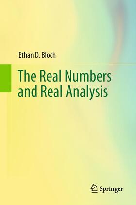 Bloch |  The Real Numbers and Real Analysis | Buch |  Sack Fachmedien