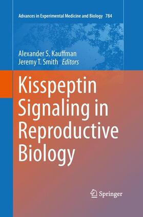 Smith / Kauffman |  Kisspeptin Signaling in Reproductive Biology | Buch |  Sack Fachmedien