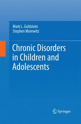 Morewitz / Goldstein |  Chronic Disorders in Children and Adolescents | Buch |  Sack Fachmedien