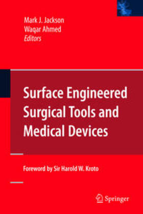 Ahmed / Jackson |  Surface Engineered Surgical Tools and Medical Devices | Buch |  Sack Fachmedien