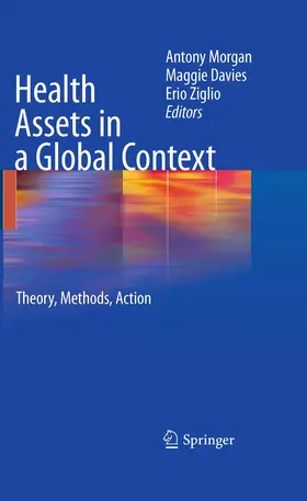 Morgan / Davies / Ziglio |  Health Assets in a Global Context | Buch |  Sack Fachmedien