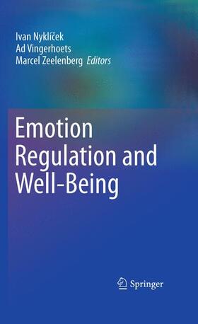 Nyklícek / Nyklícek / Zeelenberg |  Emotion Regulation and Well-Being | Buch |  Sack Fachmedien