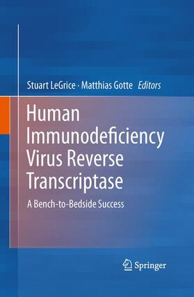 Gotte / LeGrice |  Human Immunodeficiency Virus Reverse Transcriptase | Buch |  Sack Fachmedien