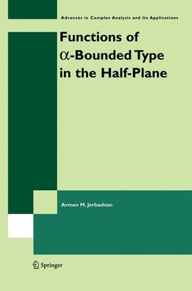 Jerbashian |  Functions of a-Bounded Type in the Half-Plane | Buch |  Sack Fachmedien