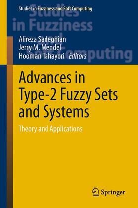 Sadeghian / Tahayori / Mendel |  Advances in Type-2 Fuzzy Sets and Systems | Buch |  Sack Fachmedien