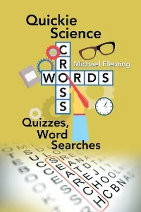 Fleming |  Quickie Science Crosswords, Quizzes, Word Searches | eBook | Sack Fachmedien