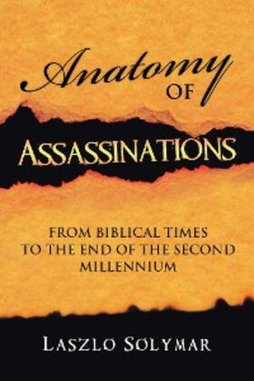 Solymar |  Anatomy of Assassinations | eBook | Sack Fachmedien