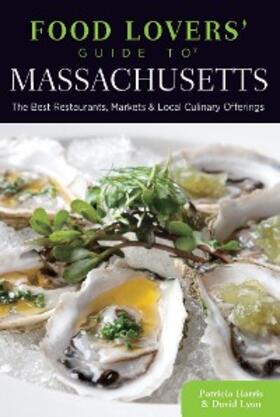 Harris / Lyon |  Food Lovers' Guide to® Massachusetts | eBook | Sack Fachmedien