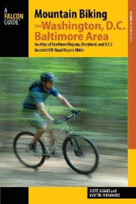 Fernandez / Adams |  Mountain Biking the Washington, D.C./Baltimore Area | eBook | Sack Fachmedien