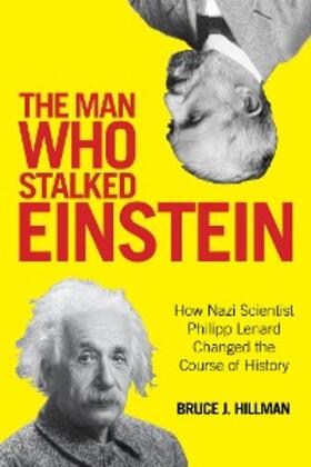 Hillman / Ertl-Wagner / Wagner |  Man Who Stalked Einstein | eBook | Sack Fachmedien